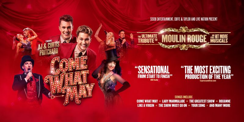 Come What May: The Ultimate Tribute To Moulin Rouge & Other Musicals