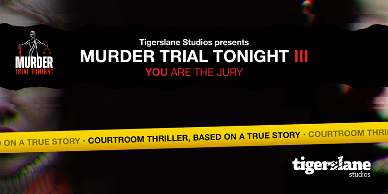 Murder Trial Tonight III - The Doorstep Case - COMING SOON