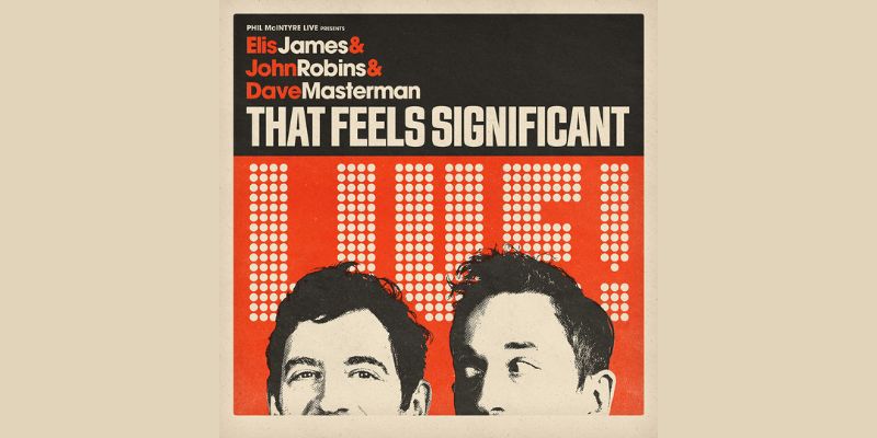 Elis & John - That Feels Significant: Live!