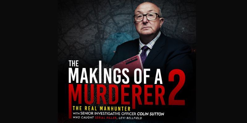 The Makings of a Murderer 2 - The Real Manhunter - Rescheduled