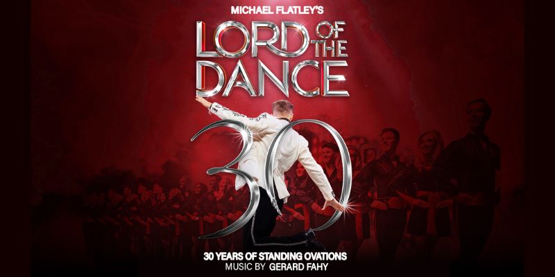 Lord of The Dance: 30th Anniversary